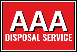 A red sign that says aaa disposal service