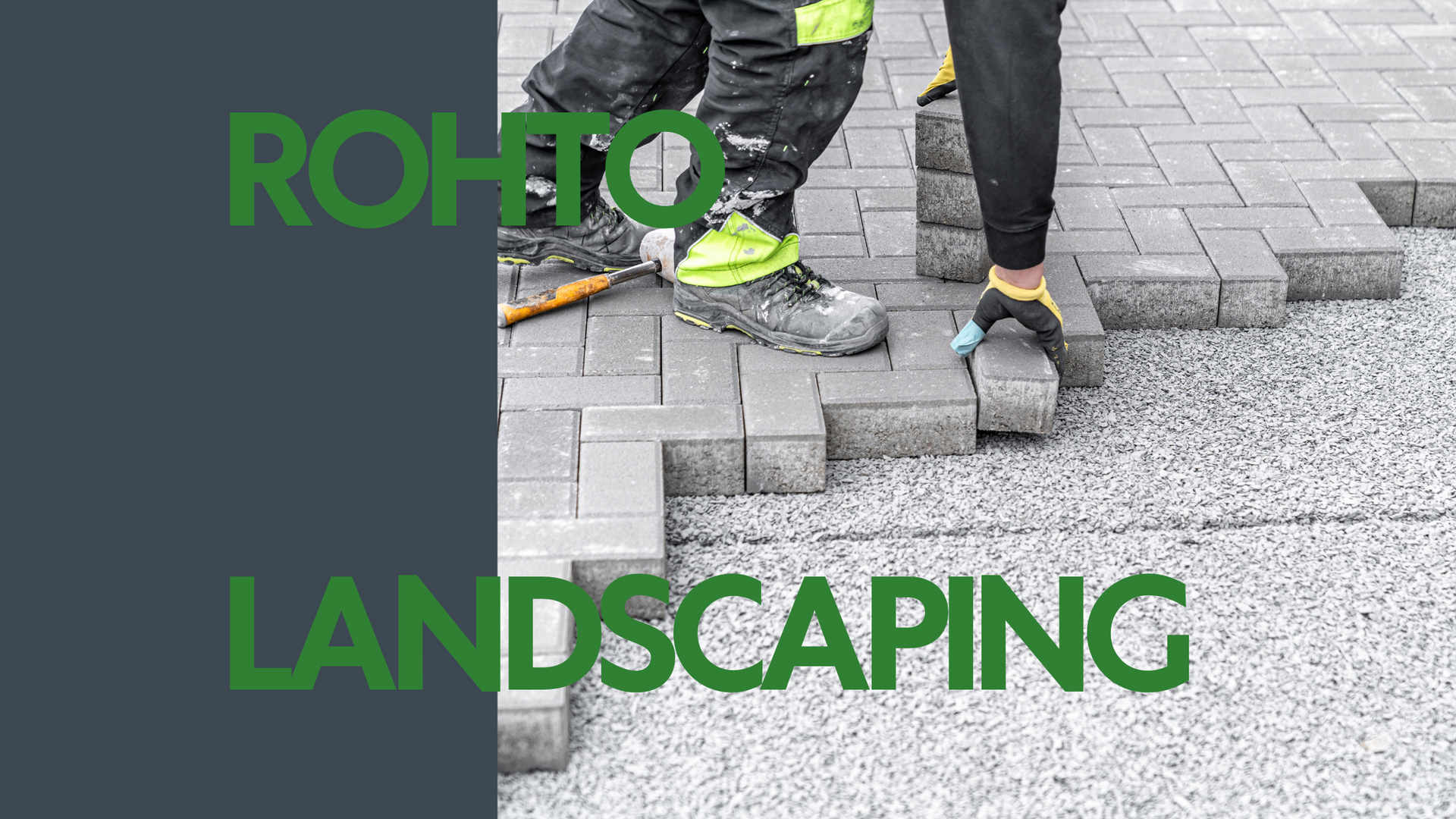 ROHTO landscaping text over workers laying pavers beside a paved walkway
