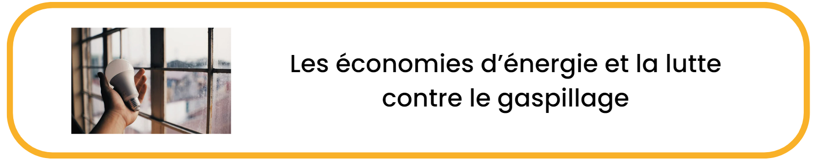 économies d'énergie et lutte contre le gaspillage