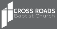 Logo for Cross Roads Baptist Church: stylized cross with text.