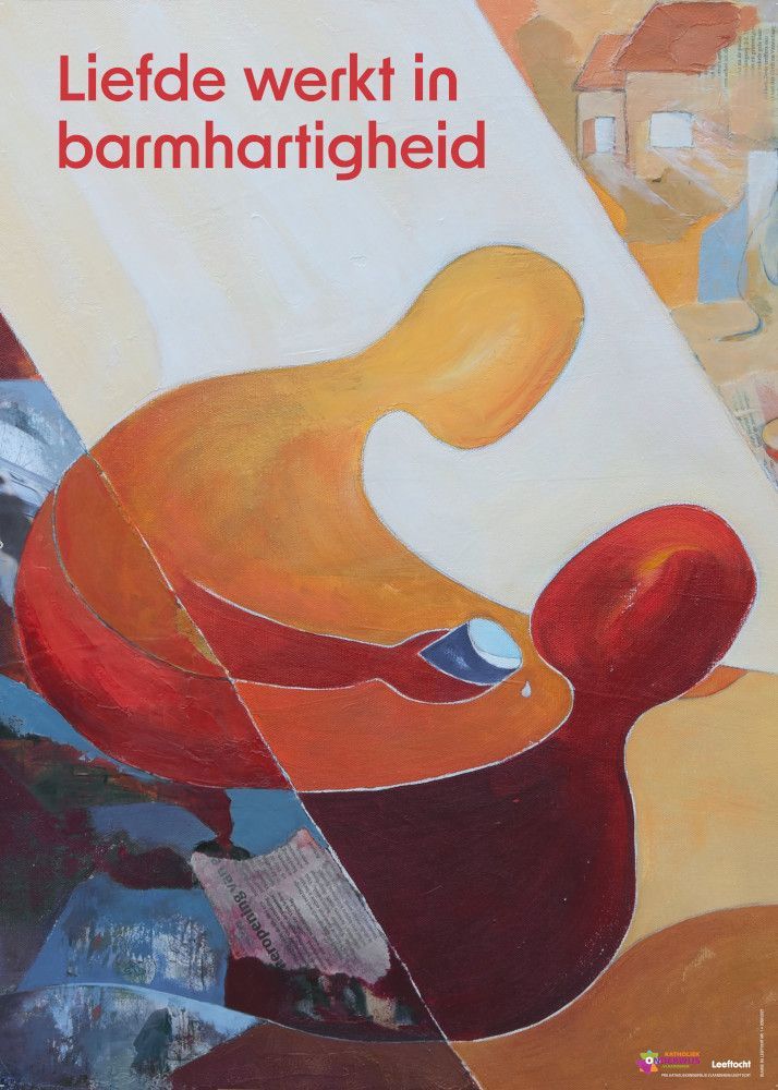 Affiche jaarthema 'Liefde werkt in barmhartigheid'