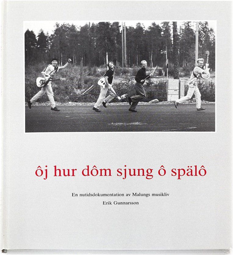 Omslag på boken Ôj hur dôm sjung ô spälô