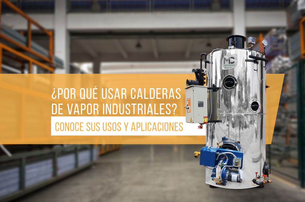 Calderas de vapor industriales Calderas de vapor industriales