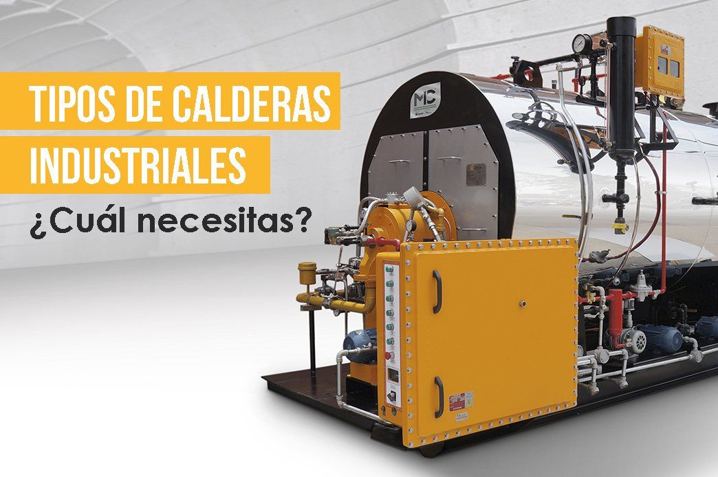 Tipos de Calderas Industriales A picture of a machine that says tipos de calderas industriales