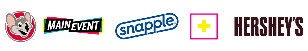 Chuck E Cheese, Main Event, Snapple, TMA, Hershey's