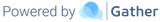 Powered by Gather logo with blue speech bubbles and the word “Gather”