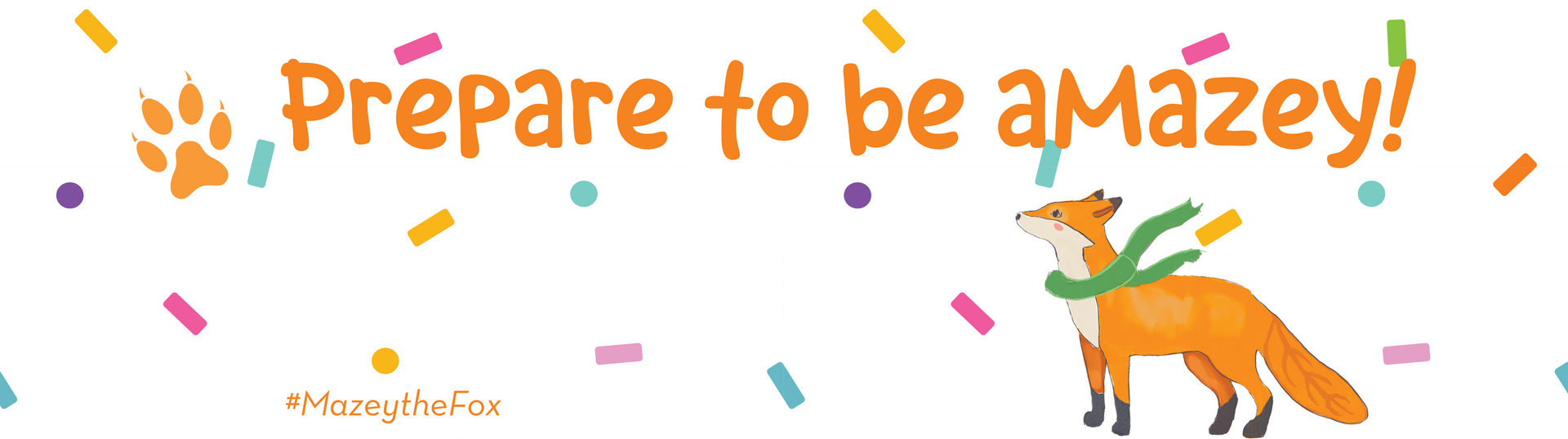 Prepare to be Mazey confetti with Mazey. #MazeytheFox