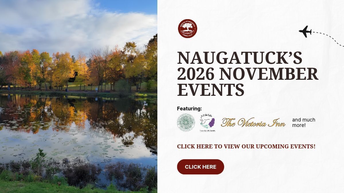 Aerial town view beside a flyer reading “Naugatuck’s July 2026 Events” with dates and a “Click here” button