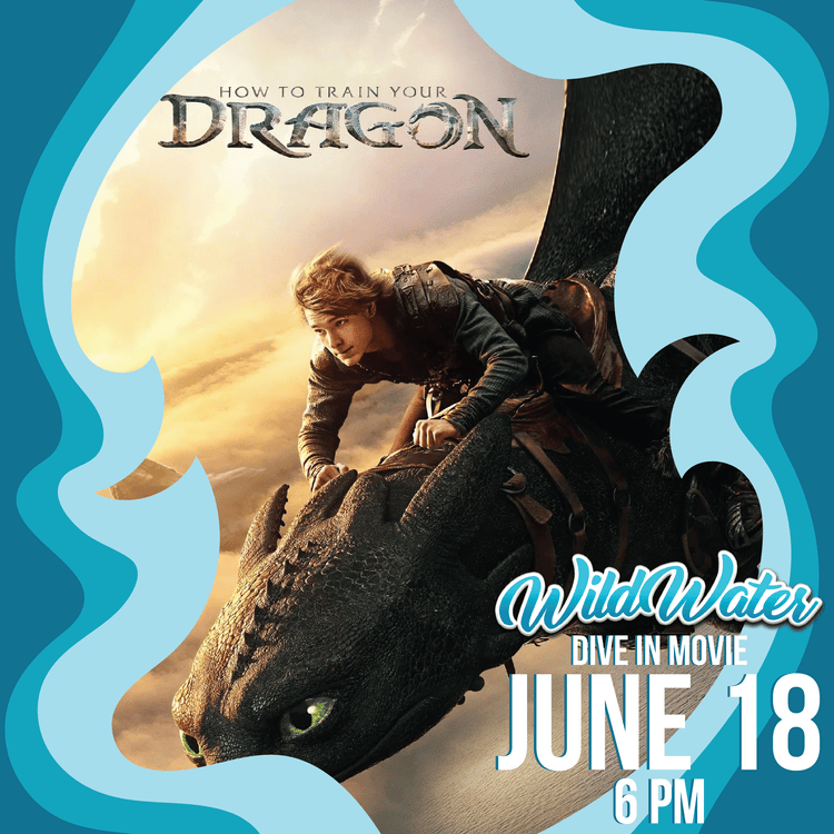 How to Train Your Dragon movie promo: rider on black dragon, Wild Water dive-in movie June 18, 6 PM to 9 PM