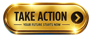 Gold “TAKE ACTION” button with right arrow and “YOUR FUTURE STARTS NOW” text