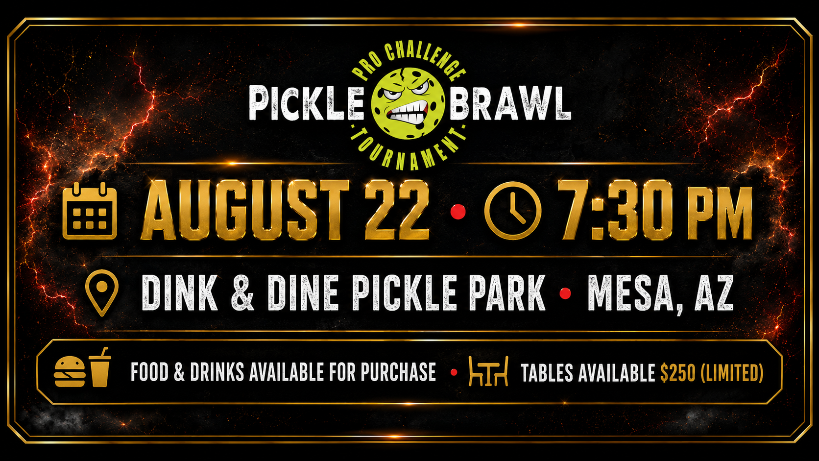 Pickle Brawl event poster on a black, fiery background: August 22, 7:30 PM at Dink & Dine Pickle Park in Mesa, AZ.
