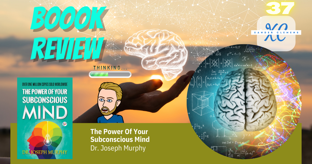 Book Review The Power of Your Subconscious Mind by Dr. Joseph Murphy