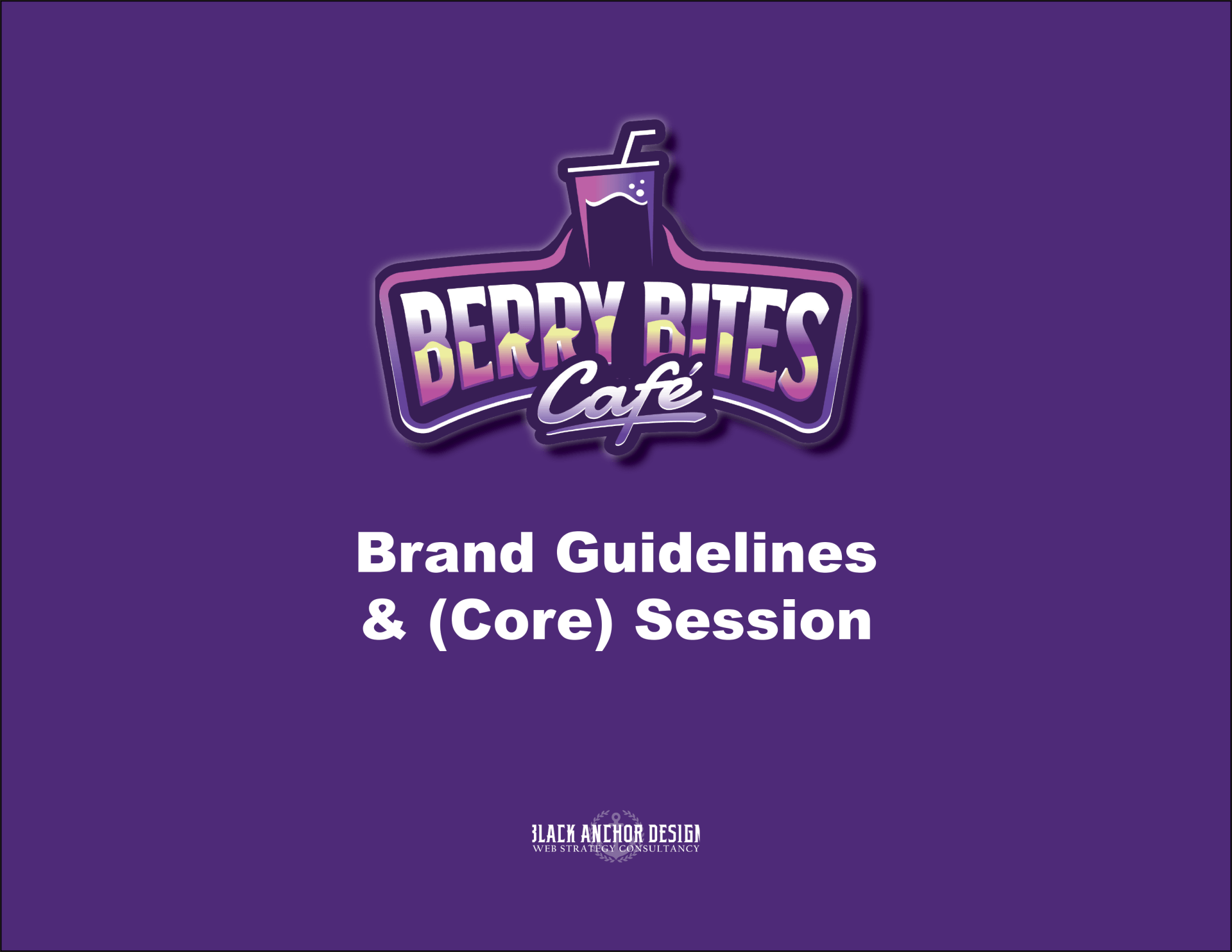 Berry bites cafe brand guidelines and core session