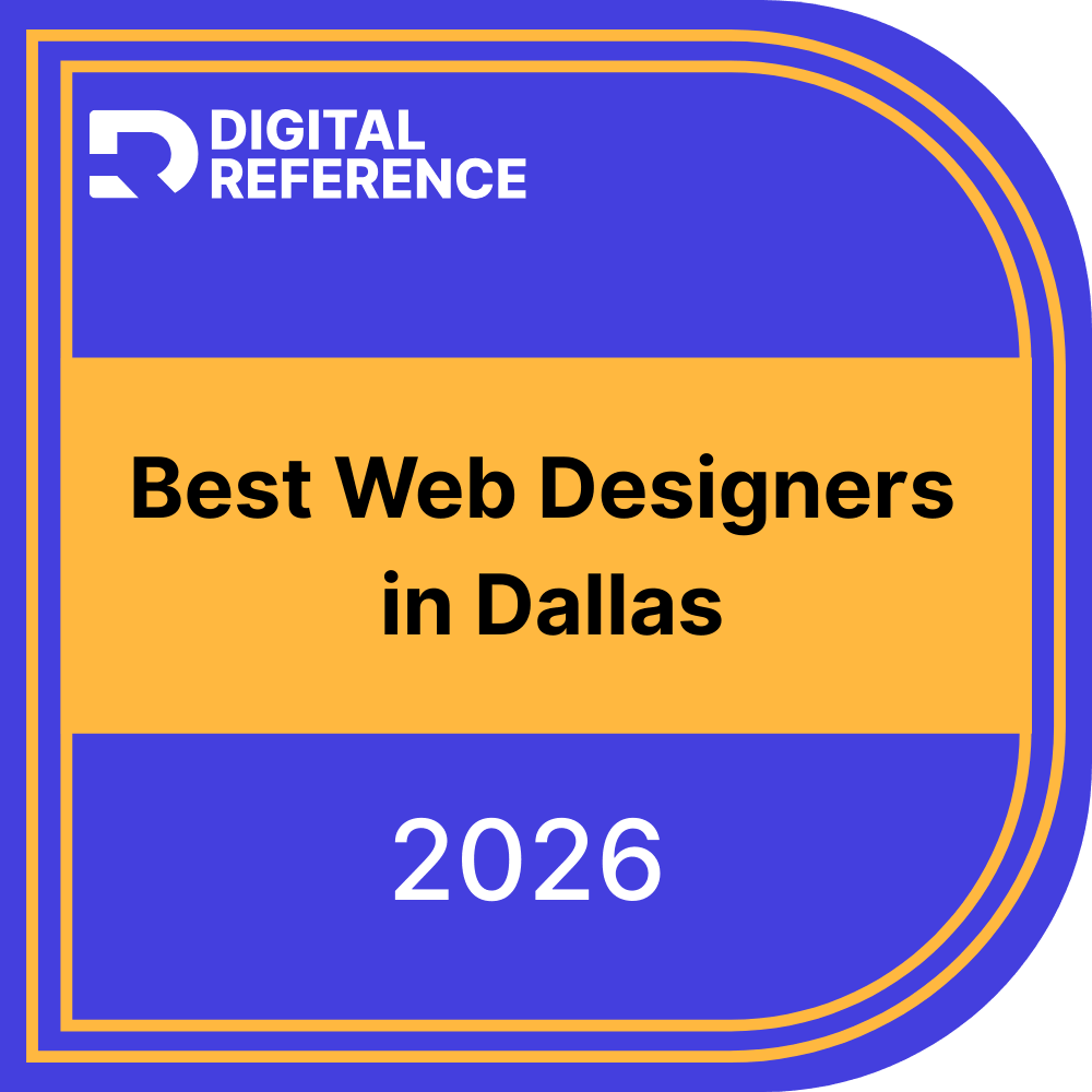 Digital Reference badge: “Best Web Designers in Dallas 2026” in blue and gold.