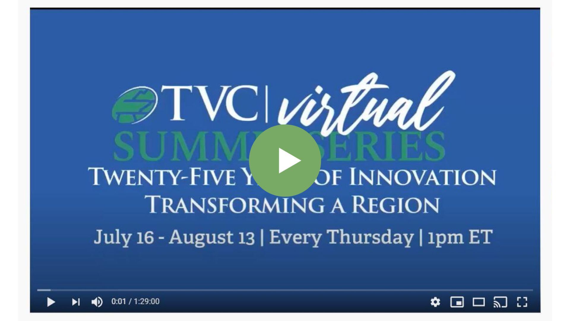 A video for tvc virtual summer series twenty-five years of innovation transforming a region