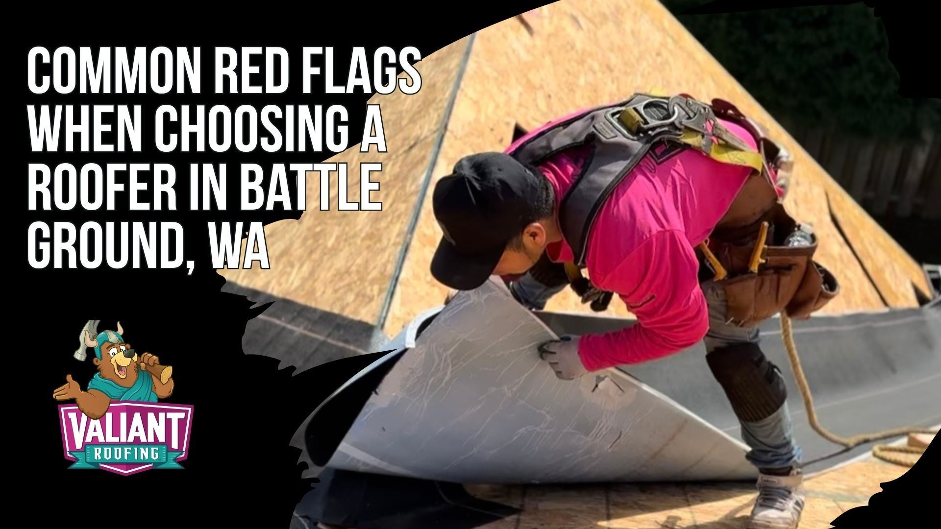 Common Red Flags When Choosing a Roofer in Battle Ground, WA — A warning sign graphic with red flag icons highlighting the most dangerous behaviors Battle Ground homeowners should avoid when hiring a roofing contractor, especially during peak storm season in Clark County. This section lists nine key red flags including missing Washington State L&I contractor licenses, demands for full upfront payment, no written estimates, lack of liability and workers' compensation insurance, absent physical business address, high-pressure same-day signing tactics, illegal insurance deductible waivers, and unprofessional free email accounts. Trusted alternative: Valiant Roofing, 108 SE 124th Ave STE 8, Vancouver, WA 98684 — https://www.valiantroofing.com/locations/vancouver-wa.