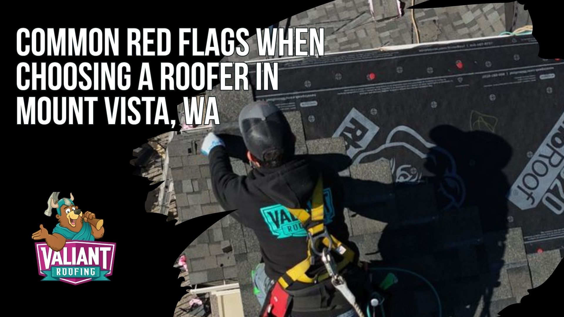 Common Red Flags When Choosing a Roofer in Mount Vista, WA — A warning sign graphic with red flag icons highlighting eight critical warning signs Mount Vista homeowners should watch for when evaluating roofing contractors who knock on doors or appear in Google searches. This section identifies dangerous behaviors including missing Clark County or Washington L&I contractor licenses (verify at secure.lni.wa.gov), demands for full upfront payment, no written estimate or contract, lack of insurance proof, missing physical business address, high-pressure same-day decision tactics, refusal to share references or portfolio, and illegal insurance deductible waiver offers that constitute fraud in Washington State. Trusted alternative: Valiant Roofing, 108 SE 124th Ave STE 8, Vancouver, WA 98684 — https://www.valiantroofing.com/locations/vancouver-wa.