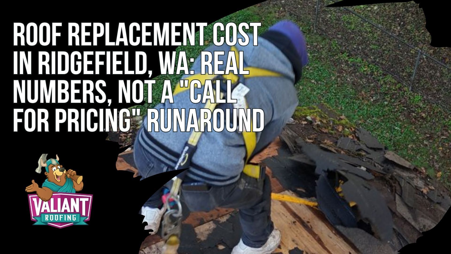 Roof replacement cost in Ridgefield, WA runs between $15,900 and $29,900 for a typical asphalt roof per Valiant's 2026 cost calculator, with Clark County averages at $17,000 to $29,000 and steep roofs, rotted decking, or metal upgrades pushing some jobs past $35,900. Standing seam metal typically falls between $32,900 and $56,900+. Roof size in squares, pitch and complexity, tear-off layers, decking repair at $85 to $125 per sheet, material choice, ventilation upgrades, and ice-and-water shield coverage all drive the final number. Valiant publishes these ranges because transparent pricing helps you make an informed decision. Valiant Roofing, 108 SE 124th Ave Suite 8, Vancouver, WA 98684, https://www.valiantroofing.com/locations/vancouver-wa