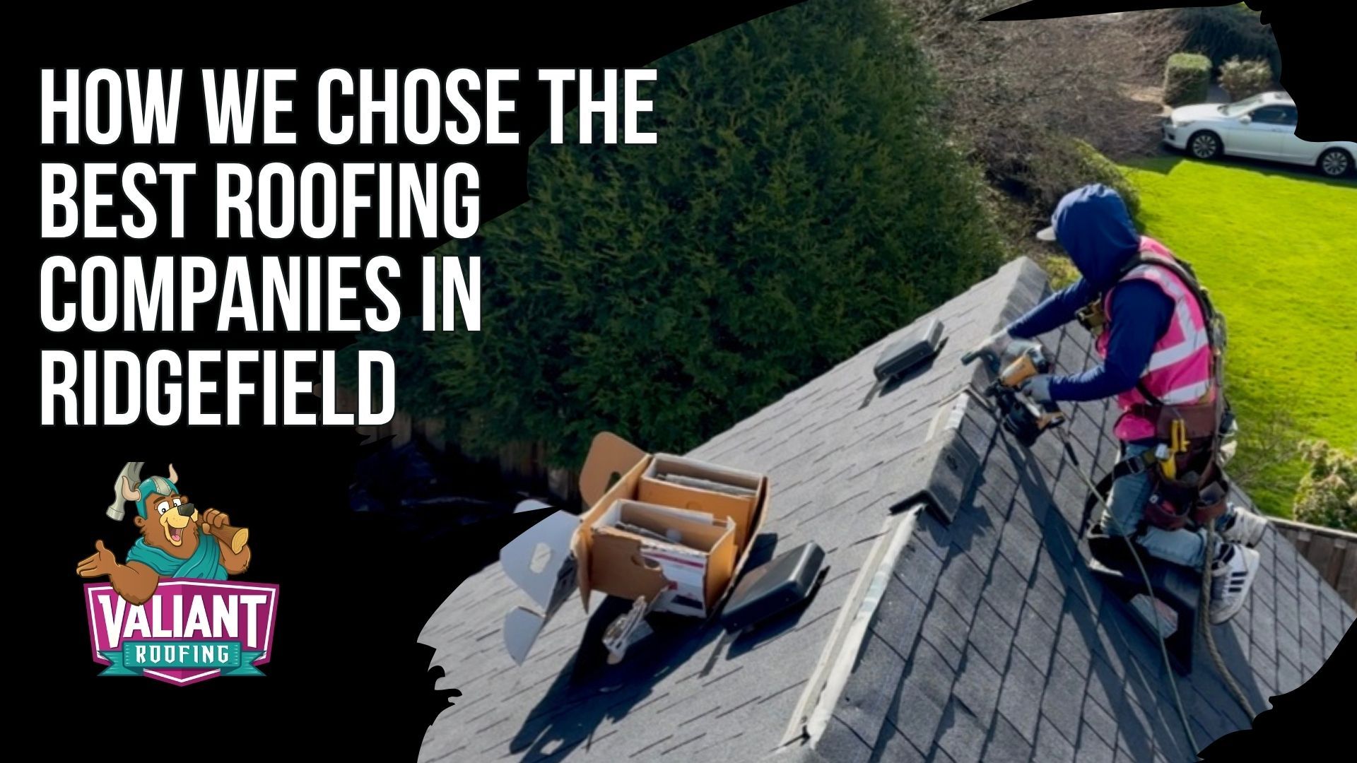 How We Chose the Best Roofing Companies in Ridgefield — A seven-point evaluation criteria graphic showing the verifiable standards used to rank top roofing contractors serving Ridgefield, Washington homeowners investing $8,000 to $25,000 on a new roof. This section explains why sorting by star rating alone fails homeowners and details the methodology including active Washington L&I contractor license verification, BBB accreditation with complaint resolution patterns, substantive Google review quality covering communication and cleanup, manufacturer certifications from GAF, Owens Corning, Malarkey, CertainTeed, and IKO, proven Clark County local track record, insurance and workers' compensation coverage, and warranty structure for both materials and workmanship. Pacific Northwest climate expertise with moisture management and moss prevention weighed heavily. Valiant Roofing, 108 SE 124th Ave STE 8, Vancouver, WA 98684 — https://www.valiantroofing.com/locations/vancouver-wa.