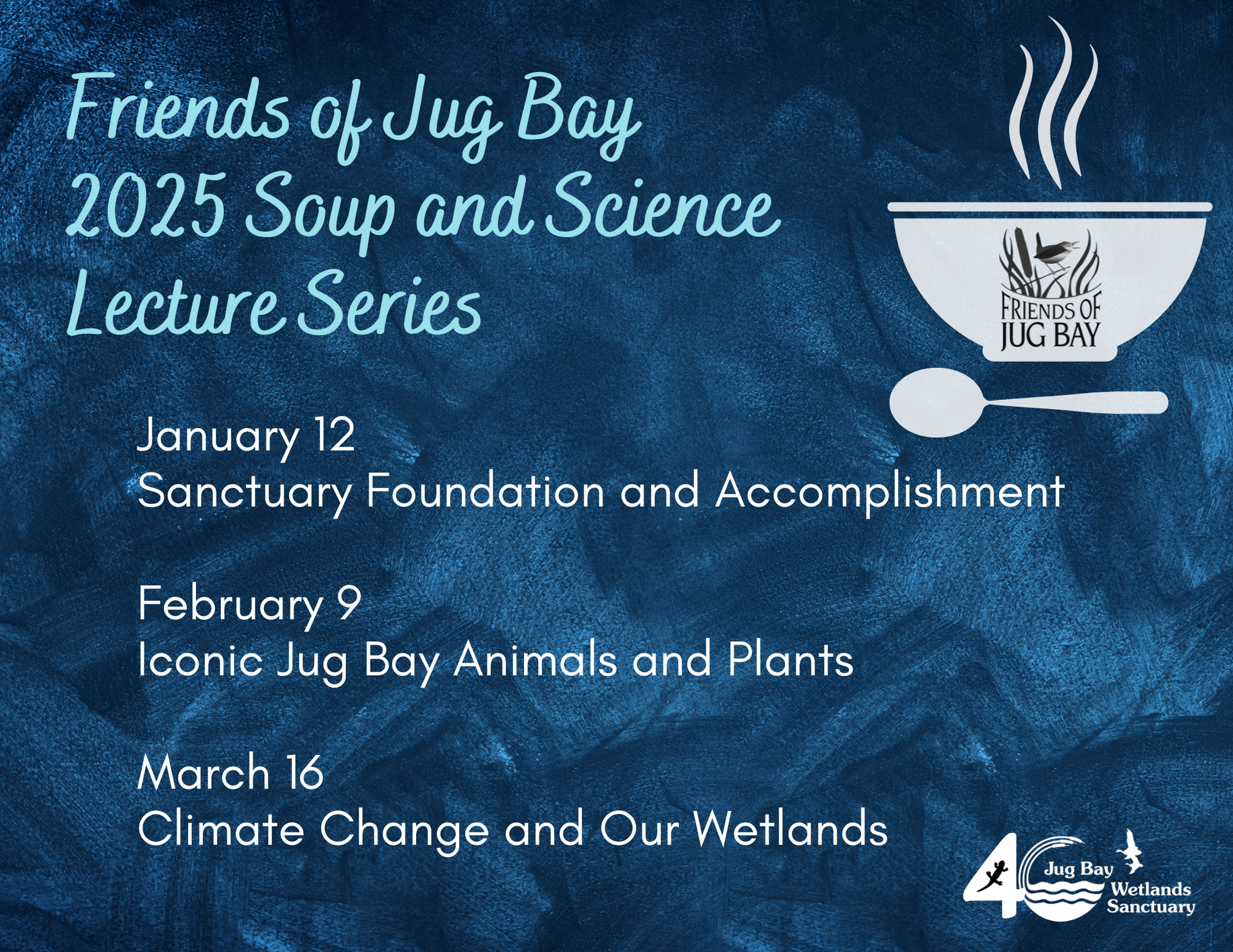 Friends of Jug Bay 2025 Soup and Science lecture series poster with dates and topics on a blue background