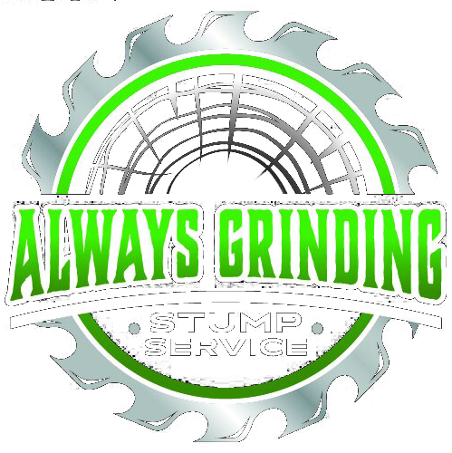 Always Grinding Stump Service logo with green text inside a silver saw blade