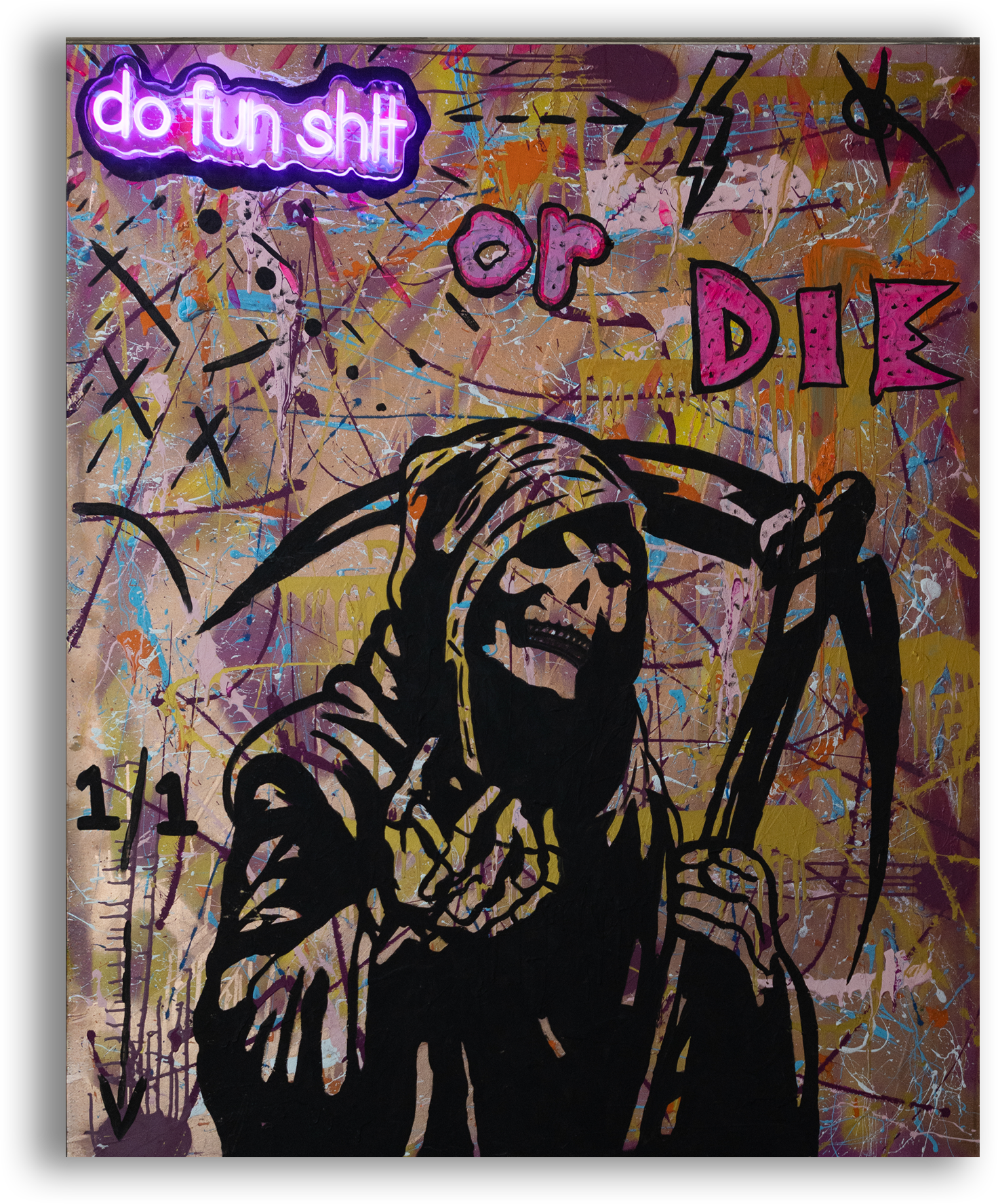 Do Fun Shit, Or Die 60” x 48”