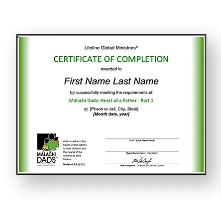 Lifeline Global Ministries Certificate of Completion for the Malachi Dads: Heart of a Father program.