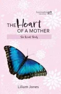 Book cover titled The Heart of a Mother, a six-week study by Lilium Jones, with a blue butterfly on a light pink background.