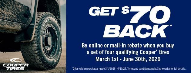 Cooper Tires ad with rugged tire and $70 back rebate offer. | Dean's Tire & Auto
