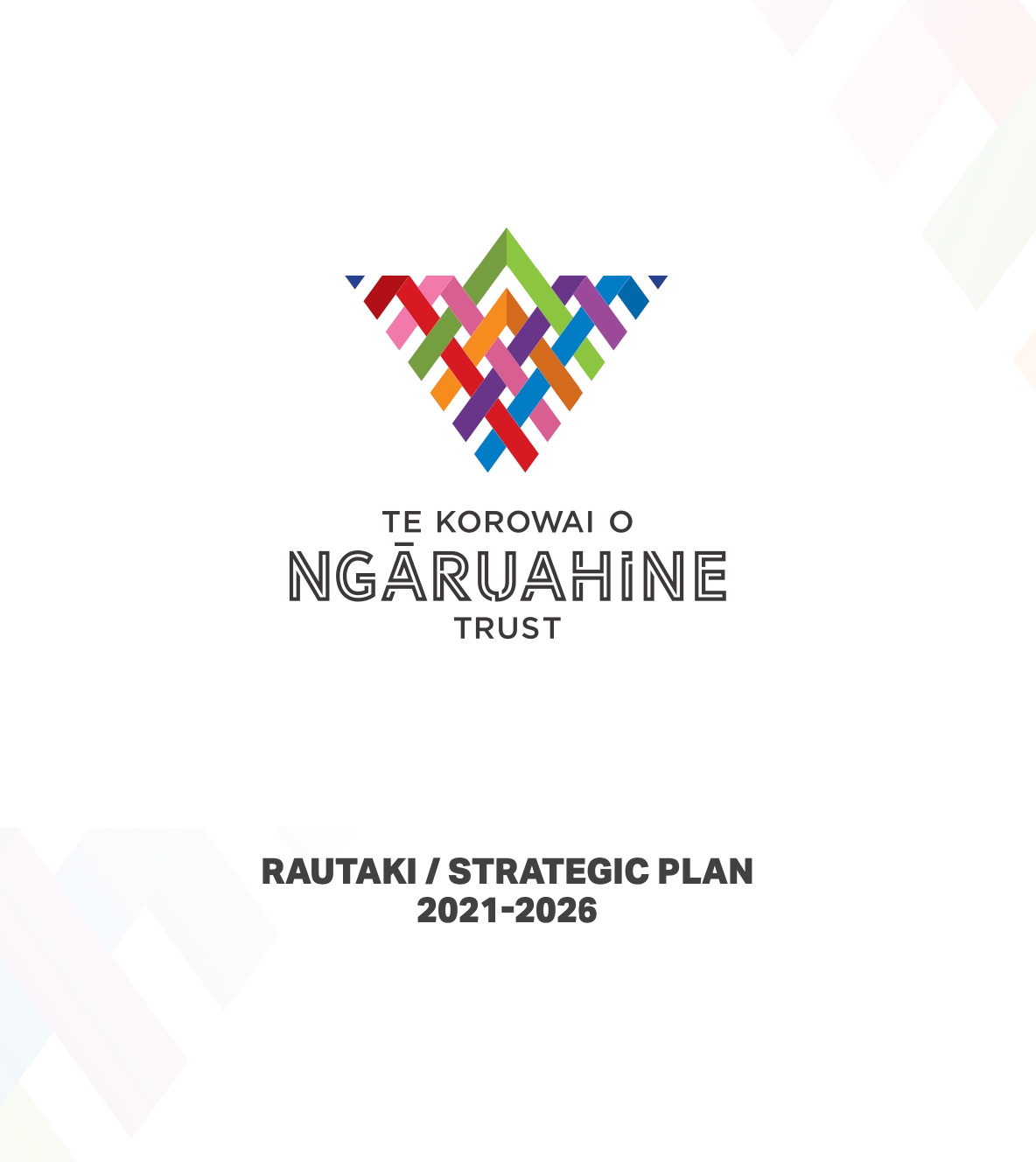 Te Korowai o Ngāruahine Trust Rautaki – Strategic Plan 2021- 2026