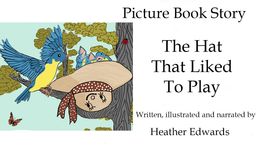 The Hat That Liked To Play Animated Story Heather Edwards The Hat That Liked To Play Animated Story Heather Edwards