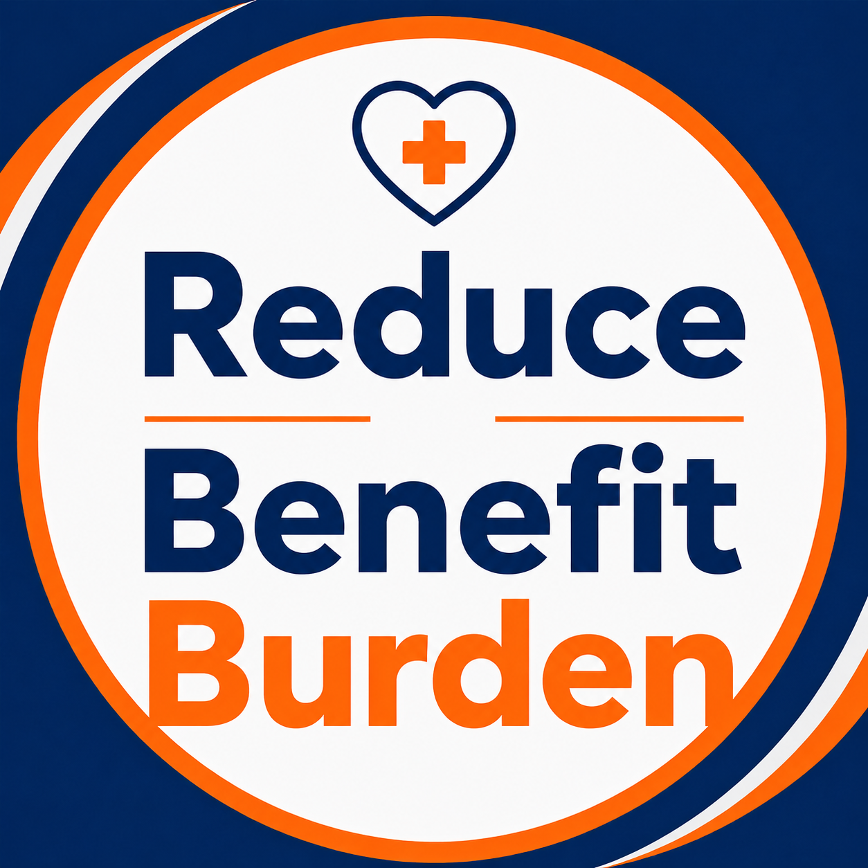 Reduce Benefit Burden
