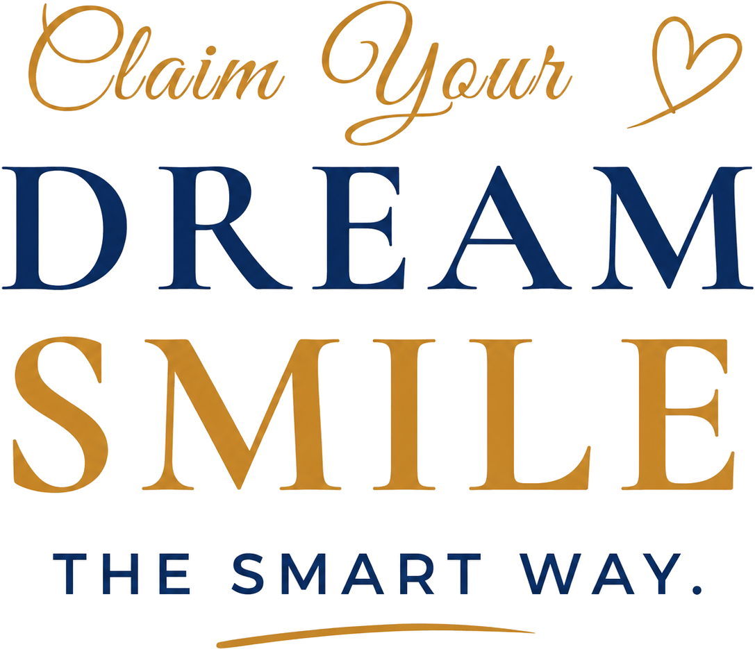 Claim Your Dream Smile the Smart Way