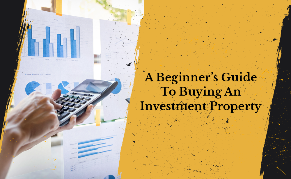 A beginner’s guide to buying an investment property banner A beginner’s guide to buying an investment property banner