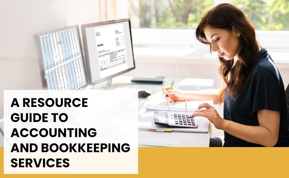 A resource guide to accounting and bookkeeping services banner. A resource guide to accounting and bookkeeping services banner.