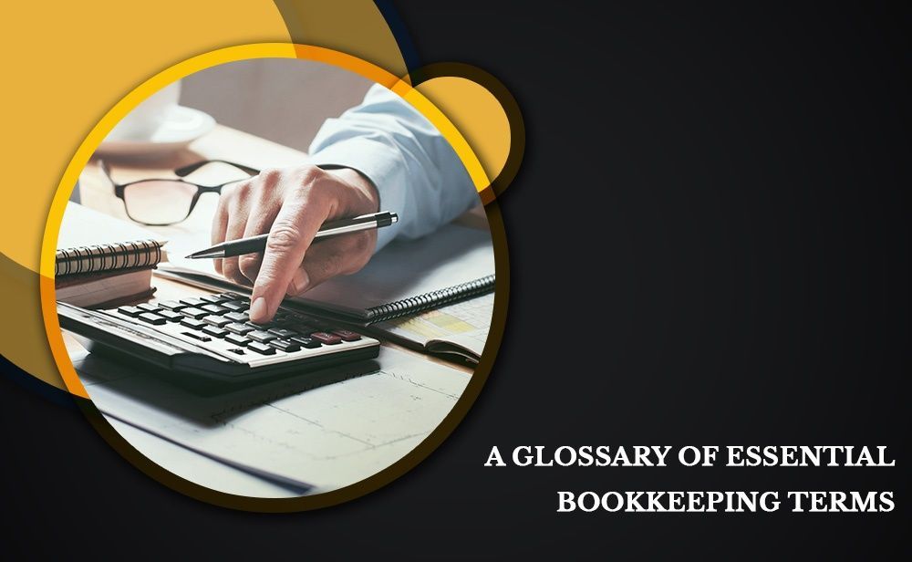 A glossary of essential bookkeeping terms banner. A glossary of essential bookkeeping terms banner.