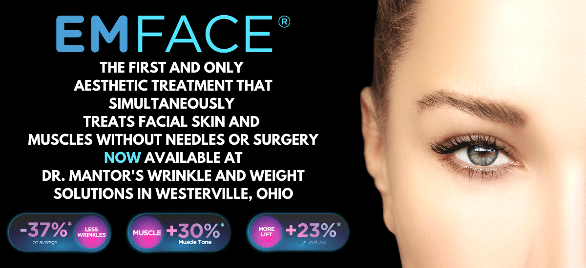 Dr. Mantor's Wrinkle and Weight Solutions, LLC - Westerville, Oh - Medical spa - emface in Westerville, OH