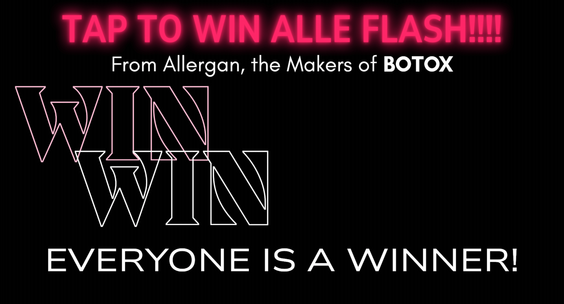 tap to win alle cash, from ALLE the makers of BOTOX