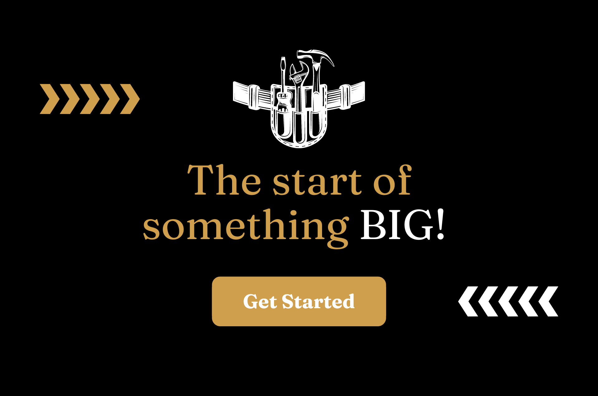 Get Started Today! A black background with the words `` the start of something big '' and a button that says `` get started ''.