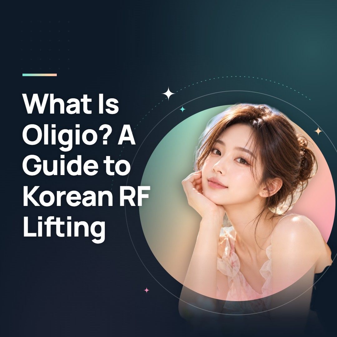 What Is Oligio? A Guide to Korean RF Lifting