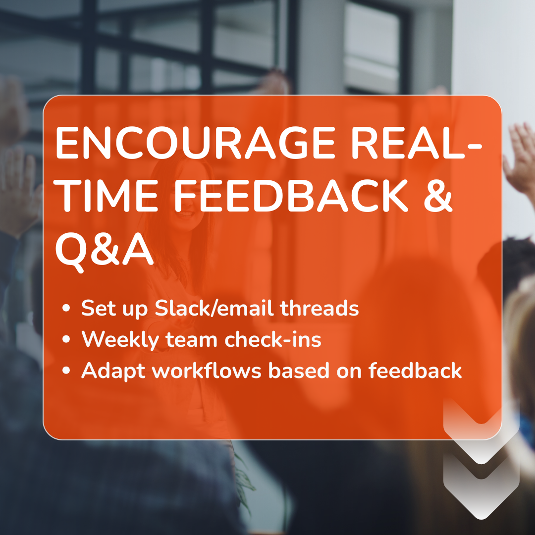 Encourage Real-Time Feedback & Q&A