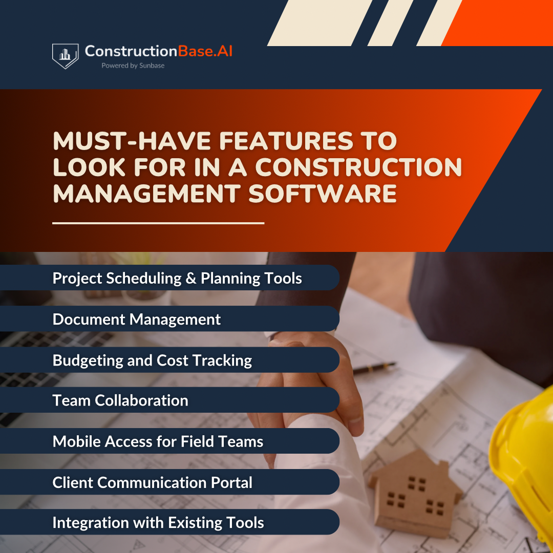 Must-Have Features to Look For In a Construction Management Software