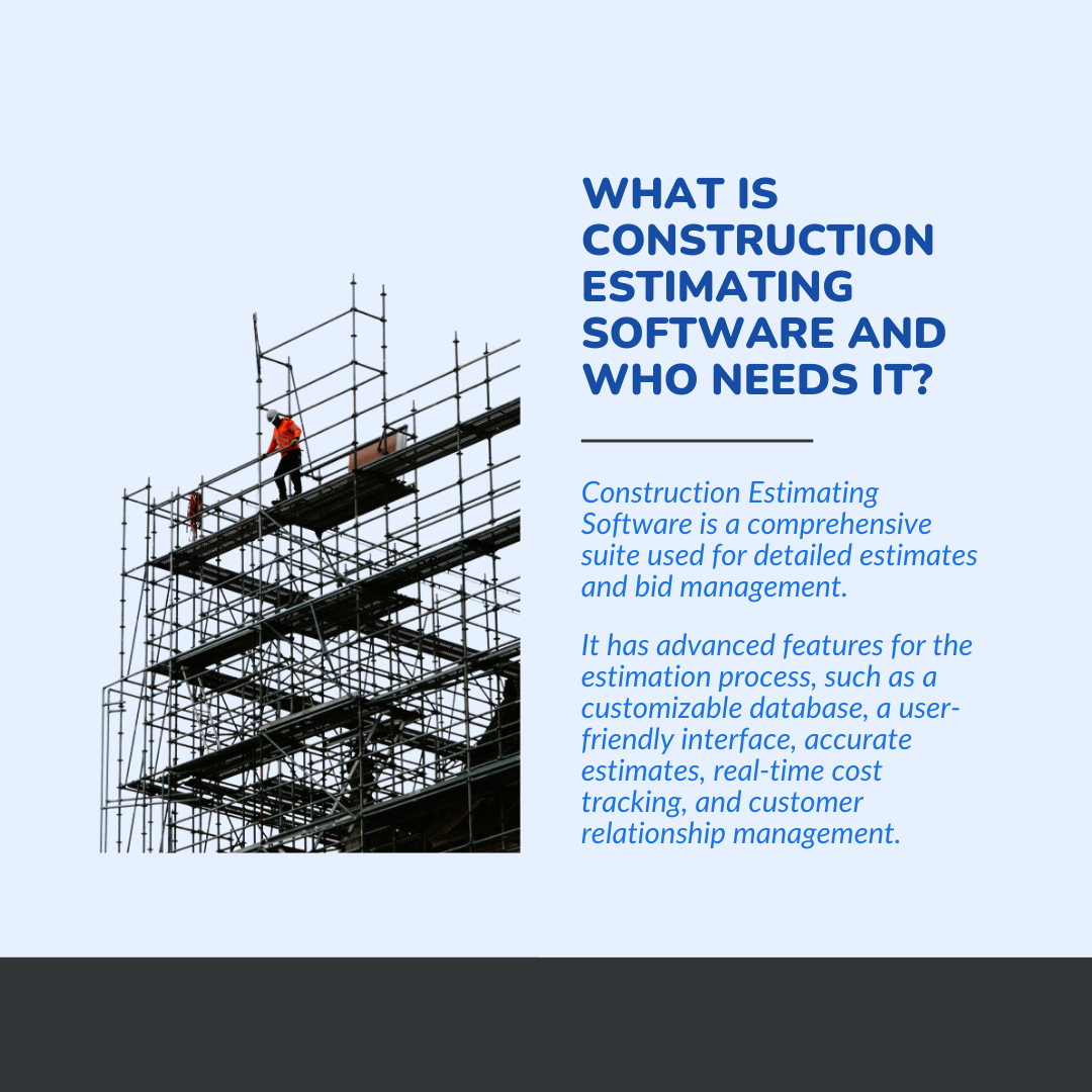 What is Construction Estimating Software and Who Needs It?