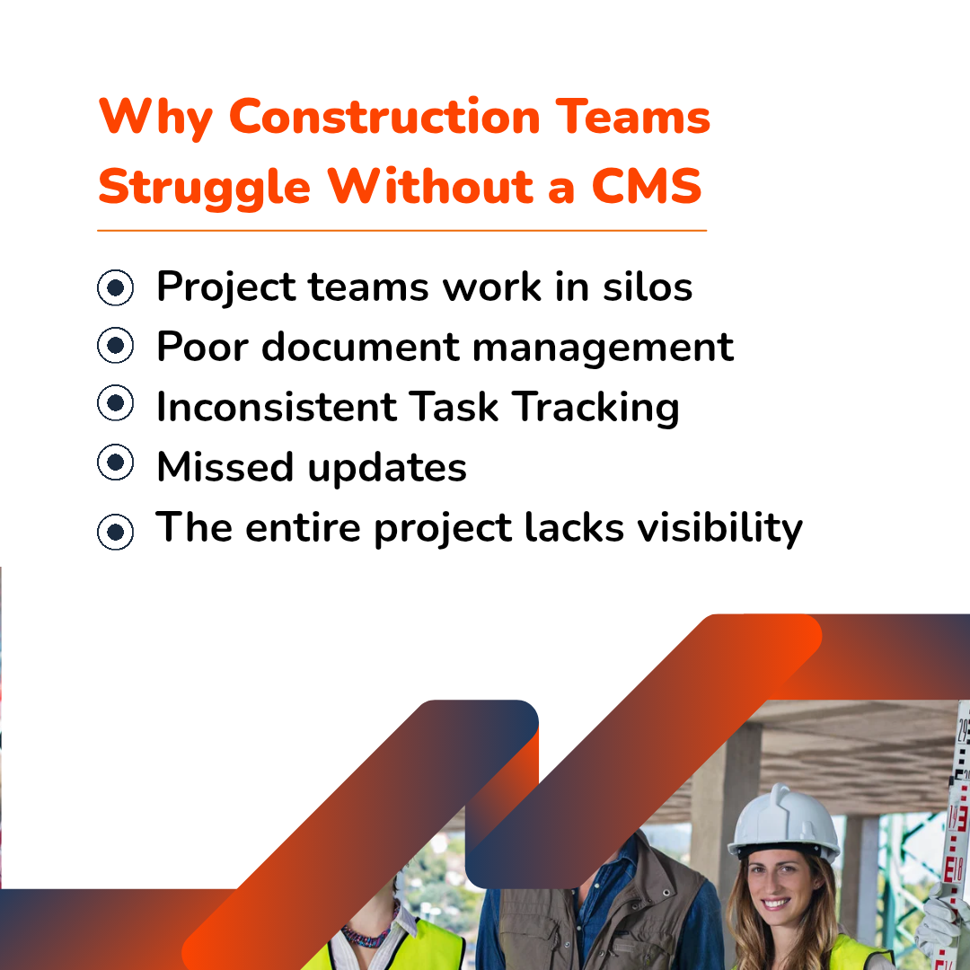 Why Construction Teams Struggle Without a CMS