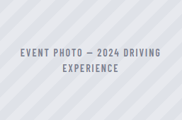 Event photo for 2024 Driving Experience on a light gray striped background