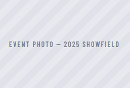 Event photo banner reading “2025 Showfield” on a light gray striped background