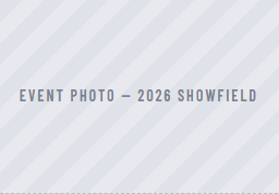 Event photo banner for 2026 Showfield on a light gray striped background