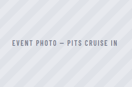 Event photo text: “Pits Cruise In” on a light gray striped background