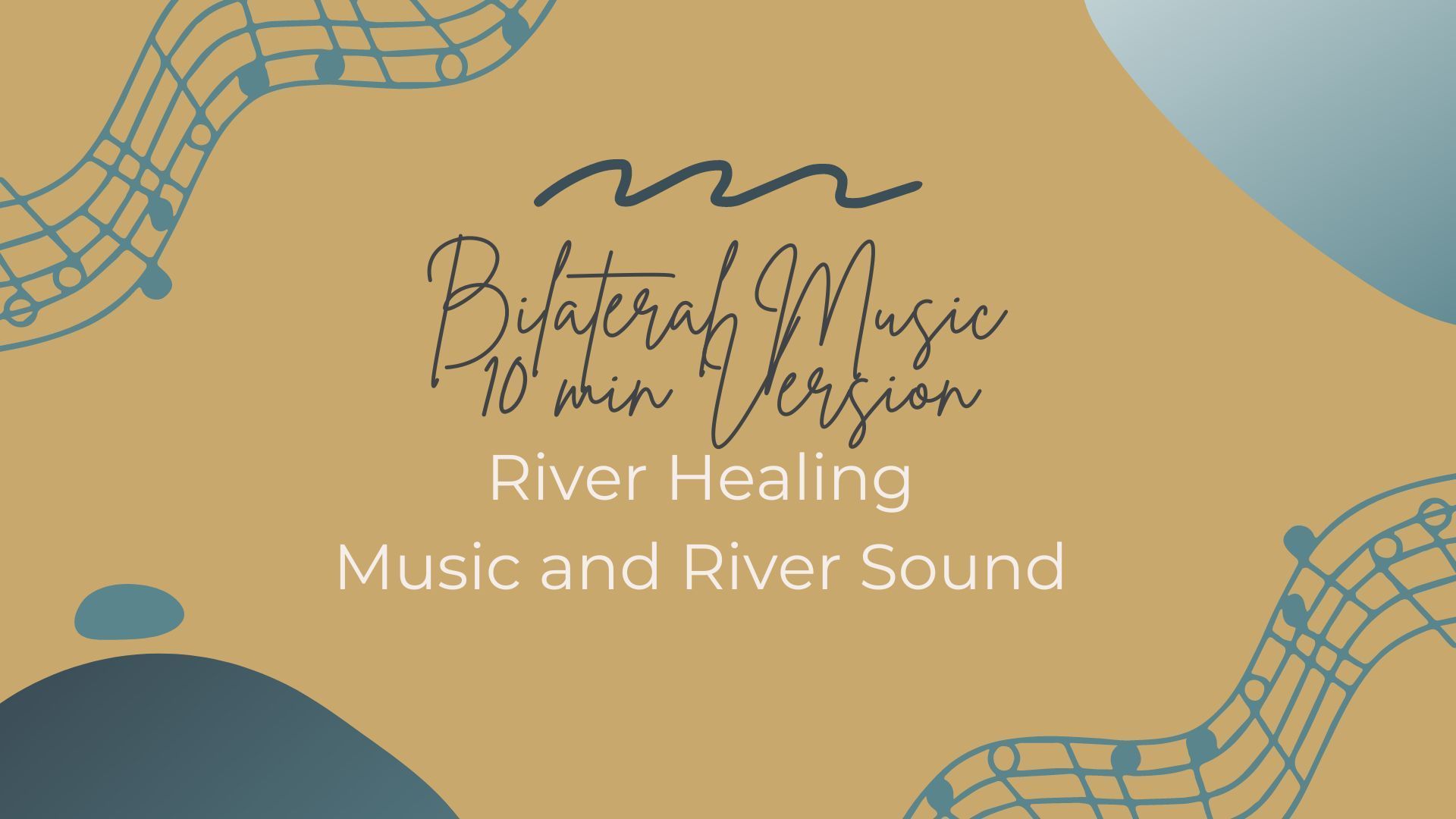 click here to listen to bilateral music a poster for river healing music and river bilateral music .