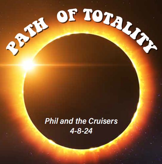 Phil and the Cruisers - CD Path of Totality
